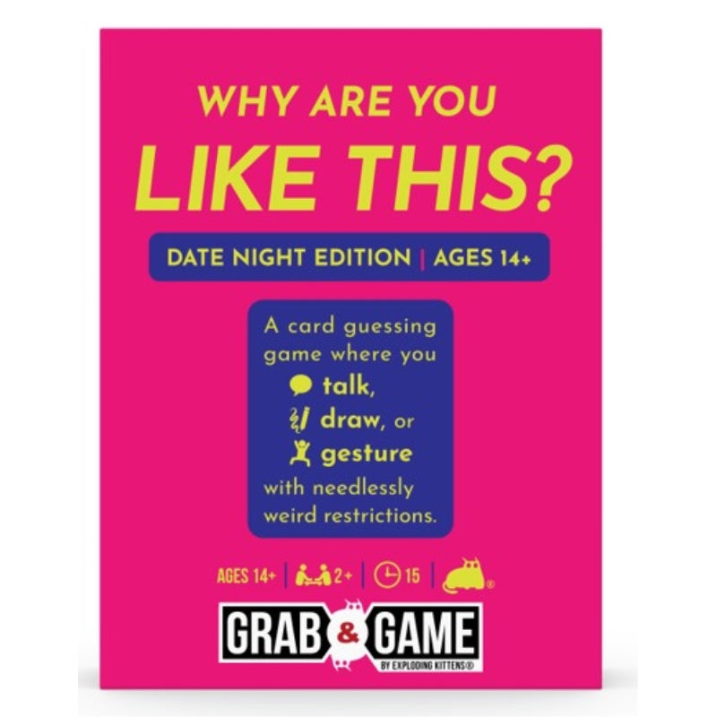 Why Are You Like This? Date Night Edition Grab and Go