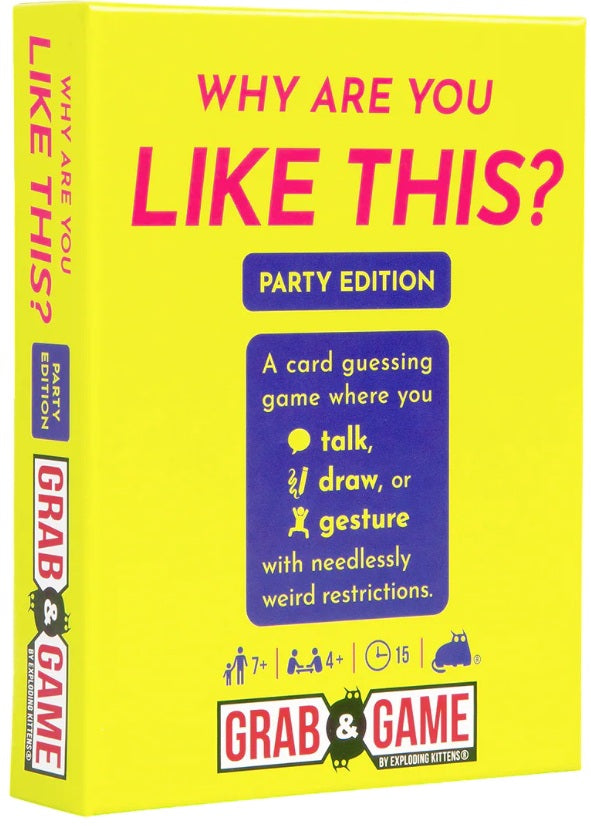 Why Are You Like This? Party Edition Grab and Go